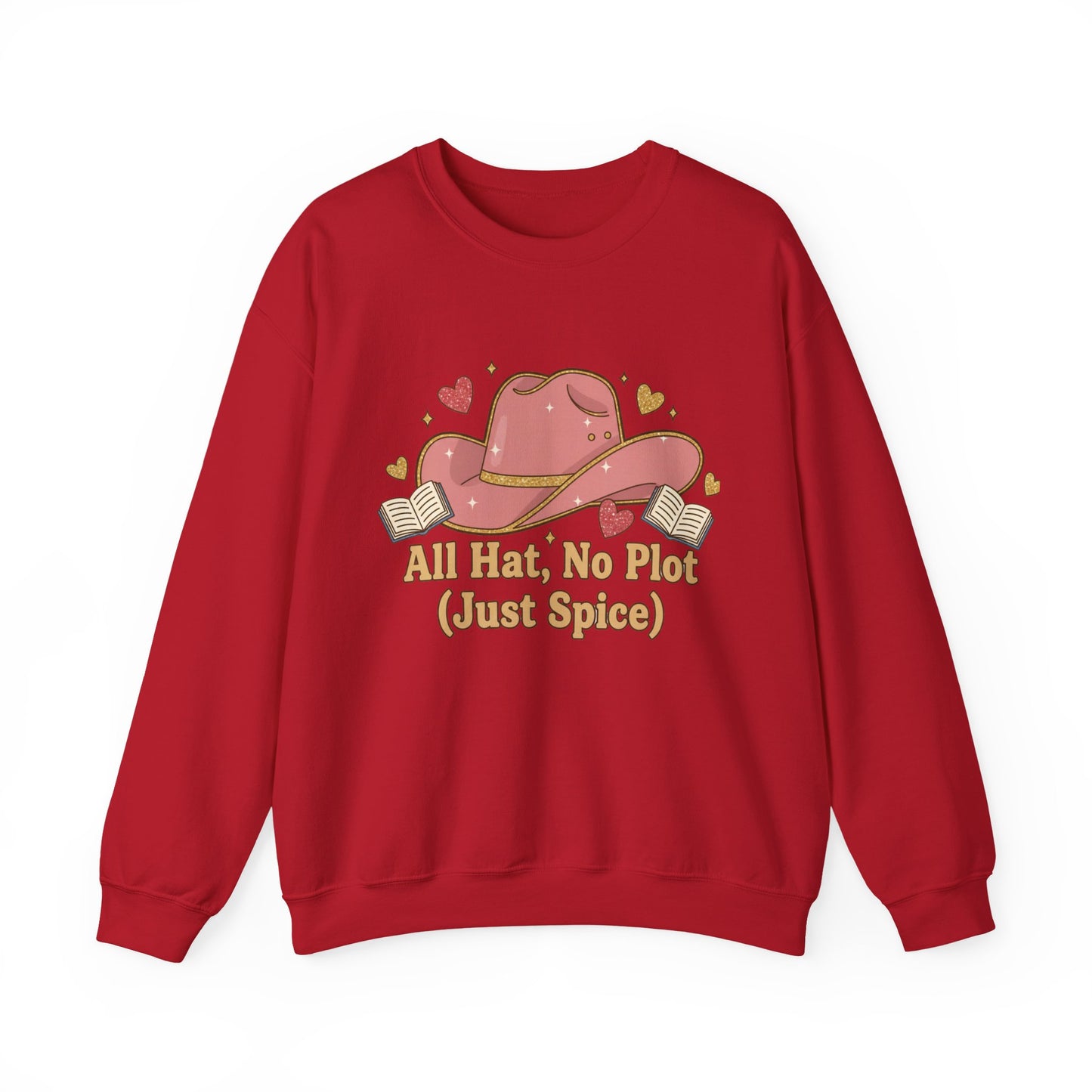 All Hat, No Plot (Just Spice) – Bookish Crewneck Sweatshirt