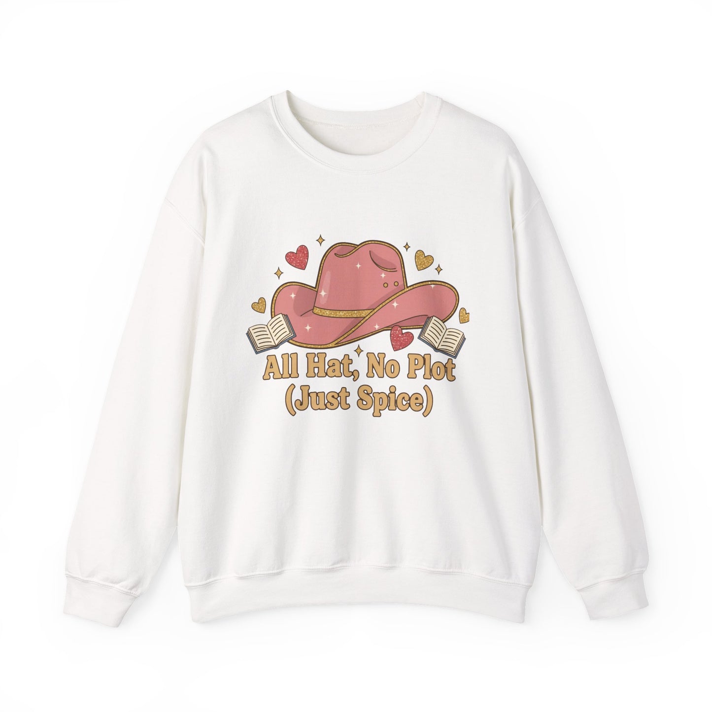 All Hat, No Plot (Just Spice) – Bookish Crewneck Sweatshirt